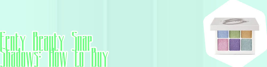 Fenty beauty snap shadows 8